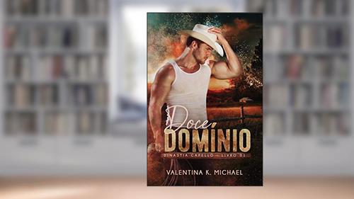 Capa de Doce Domínio (Dinastia Capello Livro 1), do autor Valentina K. Michael