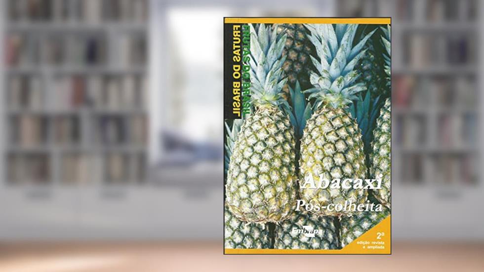 Abacaxi - Pós-colheita, do autor Embrapa