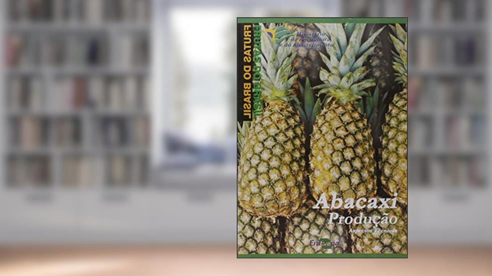 Frutas Do Brasil - Abacaxi - Produção, do autor Vários Autores
