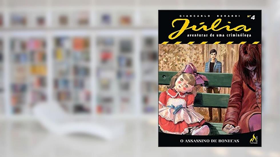 Júlia Nova Série Vol. 04: O assassino de bonecas, do autor Giancarlo Berardi; Lorenzo Calza