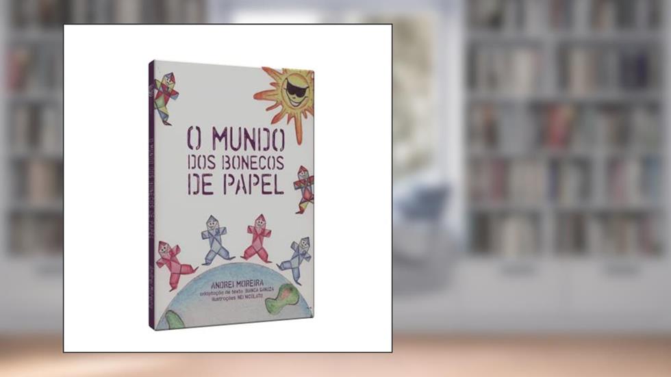 O Mundo dos Bonecos de Papel, do autor Andrei Moreira