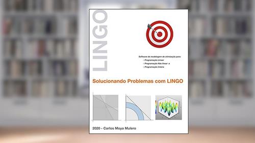 Capa de Solucionando problemas com o LINGO, do autor Carlos Moya Mulero