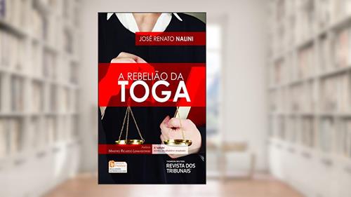Capa de A rebelião da toga, do autor José Renato Nalini