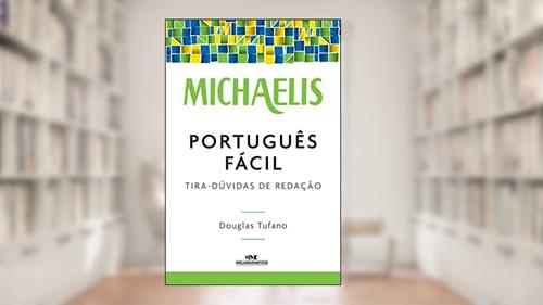 Capa de Michaelis português fácil - tira-dúvidas de redação, do autor Douglas Tufano