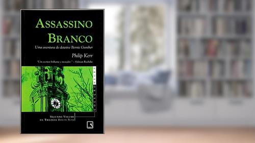 Capa de Assassino Branco - Coleção Negra, do autor Philip Kerr