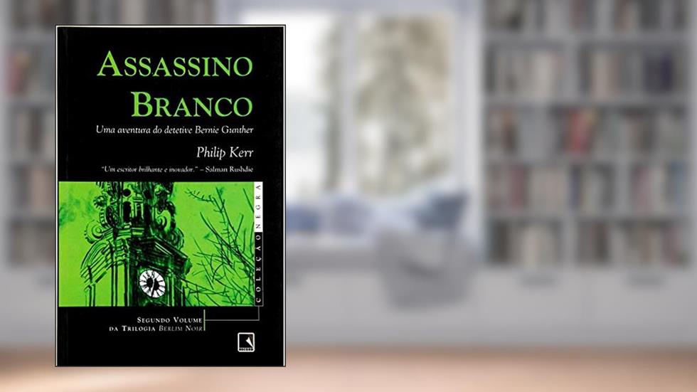 Assassino Branco - Coleção Negra, do autor Philip Kerr