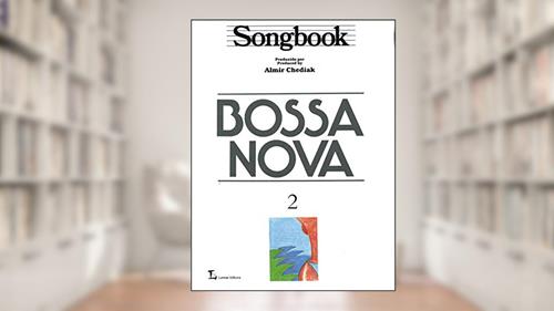 Capa de Songbook Bossa Nova - Volume 2, do autor Almir Chediak