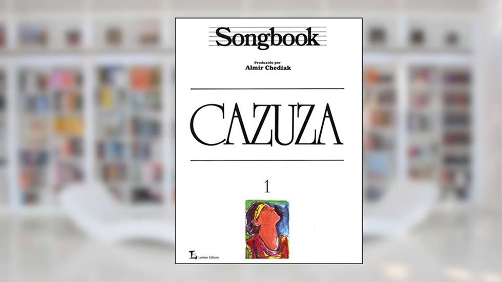 Songbook Cazuza - Volume 1, do autor Almir Chediak
