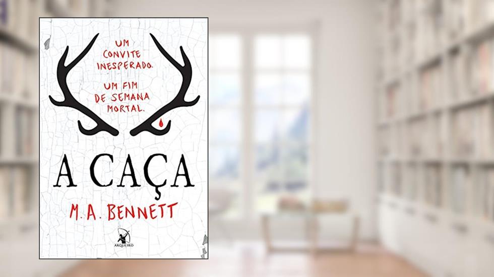 A caça, do autor M. A. Bennett