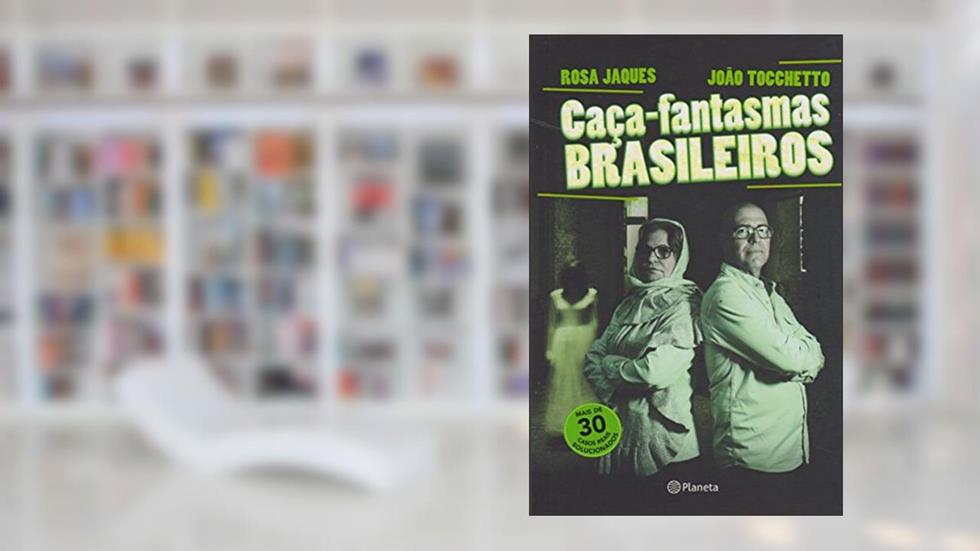 Caça-fantasmas brasileiro, do autor Rosa Maria Jaques