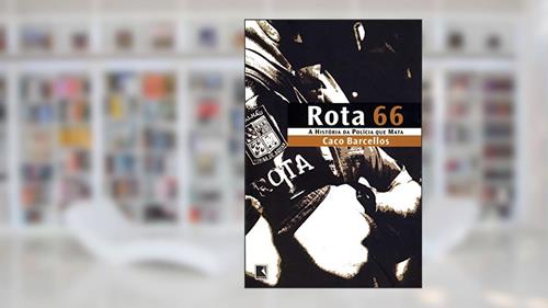 Capa de Rota 66, do autor Caco Barcellos
