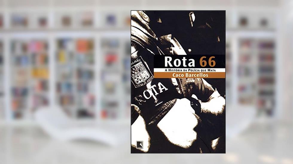 Rota 66, do autor Caco Barcellos