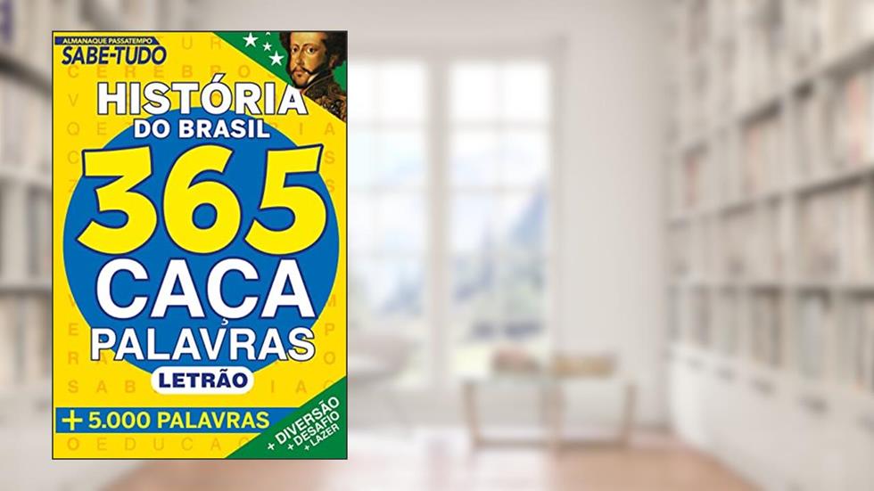 Almanaque Passatempo Sabe Tudo 365 Caça Palavras: História do Brasil, do autor ONLINE