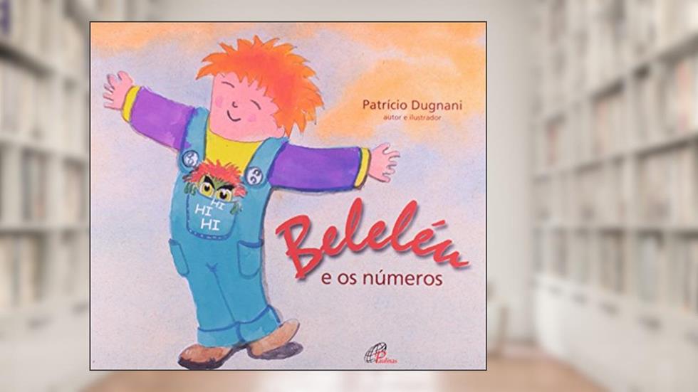 Beleléu e os números, do autor Patrício Dugnani