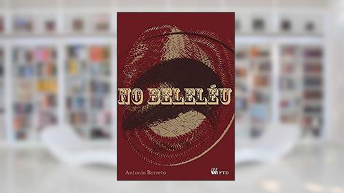 Capa de No Beleléu, do autor Antônio Barreto