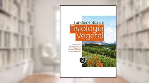Capa de Fisiologia e Desenvolvimento Vegetal, do autor Lincoln Taiz; Eduardo Zeiger; Ian Max Moller; Angus Murphy