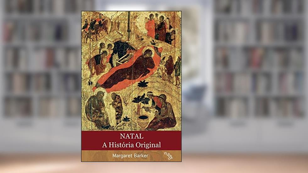 Natal - A História Original, do autor Margaret Barker