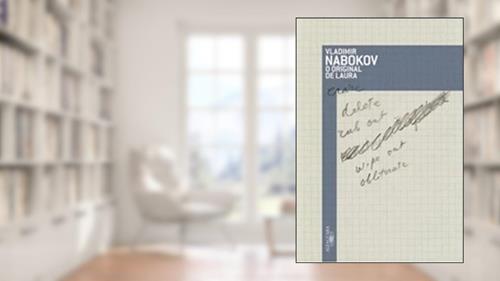 Capa de O original de Laura, do autor Vladimir Nabokov
