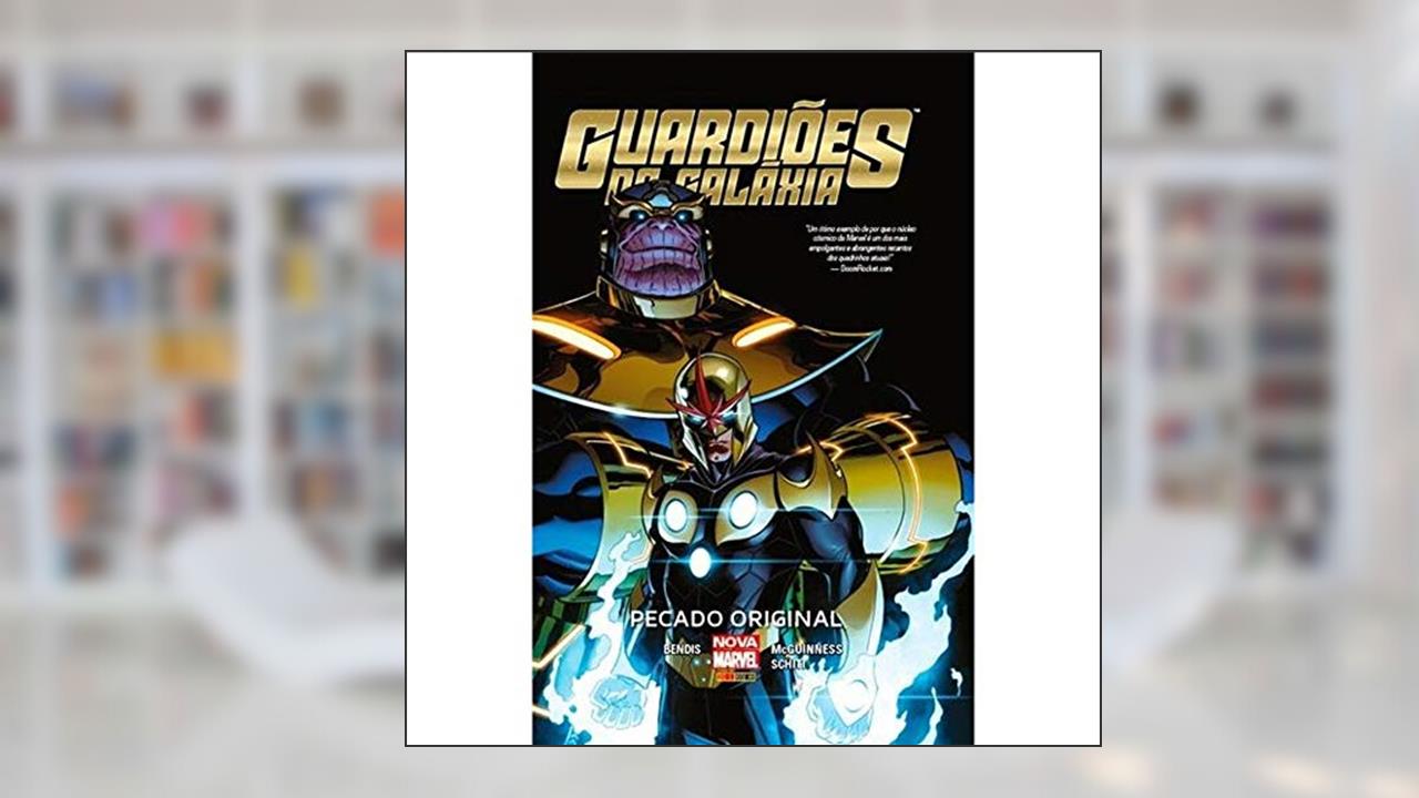 Guardiões da Galáxia - Pecado Original, do autor Brian Michael Bendis