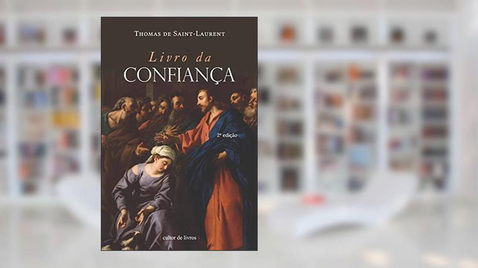 Livro da Confiança, do autor Thomas De Saint-laurent