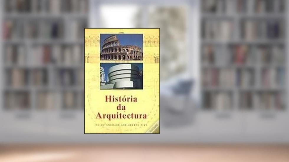 Historia da Arquitectura: Da Antiguidade aos Nossos Dias, do autor Jan Gympel