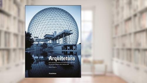 Capa de ARQUITETURA - GUIA VISUAL DE ESTILOS, do autor OWEN HOPKINS