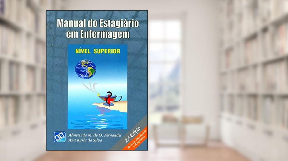 Manual do Estagiário em Enfermagem, do autor Almesinda Martins de Oliveira Fernandes