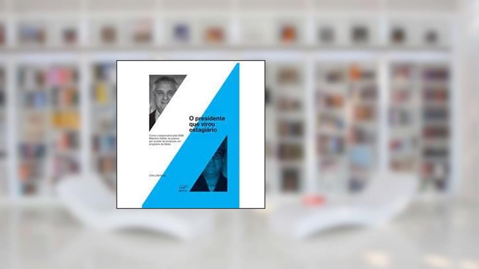 PRESIDENTE QUE VIROU ESTAGIARIO, O, do autor CHICO BARBOSA