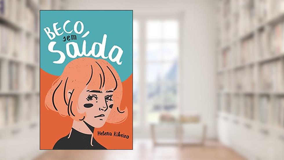 Beco Sem Saída, do autor Helena Ribeiro