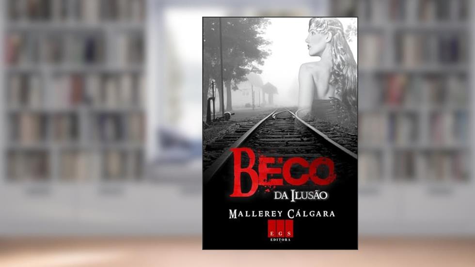 Beco da Ilusão, do autor Mallerey Cálgara