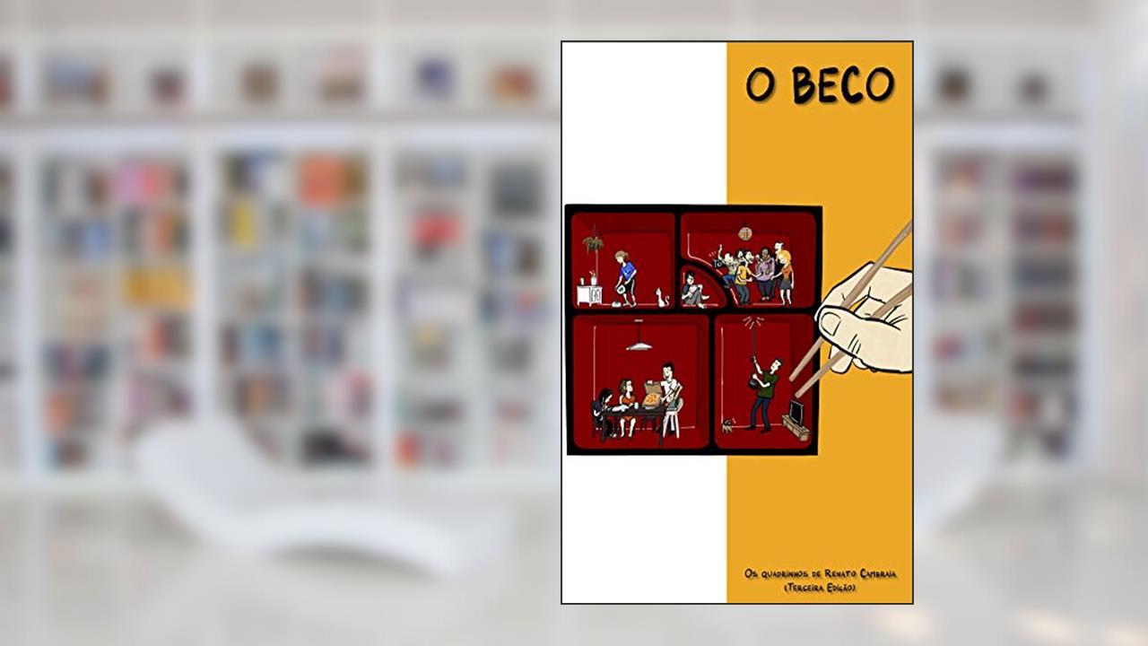 O Beco: Os Quadrinhos de Renato Cambraia, do autor Renato Cambraia