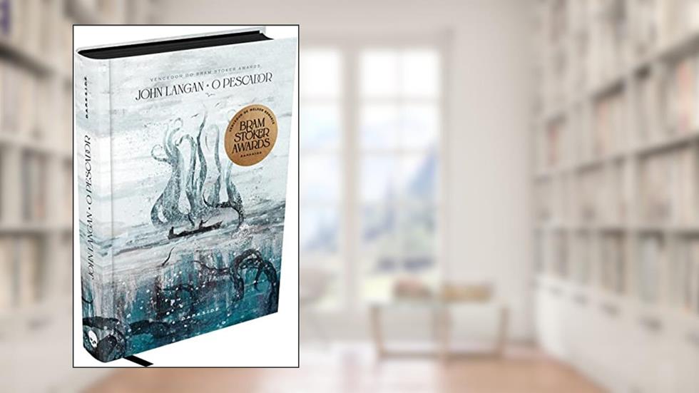 O Pescador, do autor John Langan