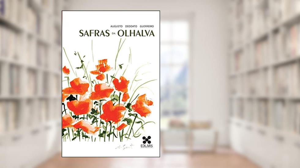 Safras da Olhalva, do autor Augusto Deodato Guerreiro