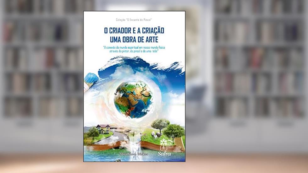 O Criador e a Criação: Uma obra de arte, do autor Shimshon Bisker