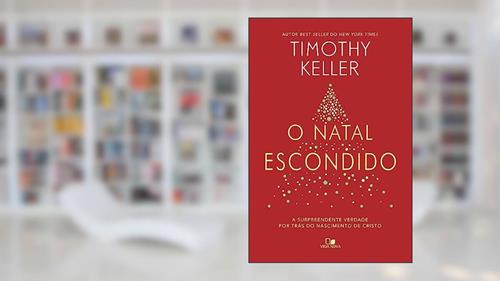 Capa de O Natal Escondido, do autor Timothy Keller