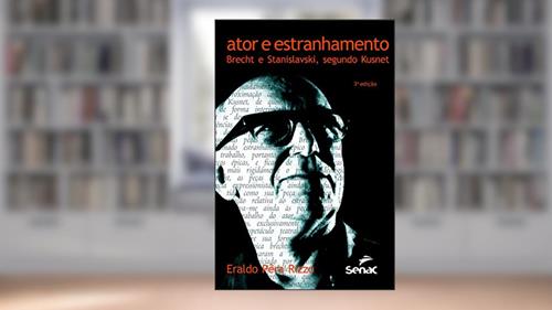 Capa de Ator e estranhamento: Brecht e Stanislavski, segundo Kusnet, do autor Eraldo Pêra Rizzo