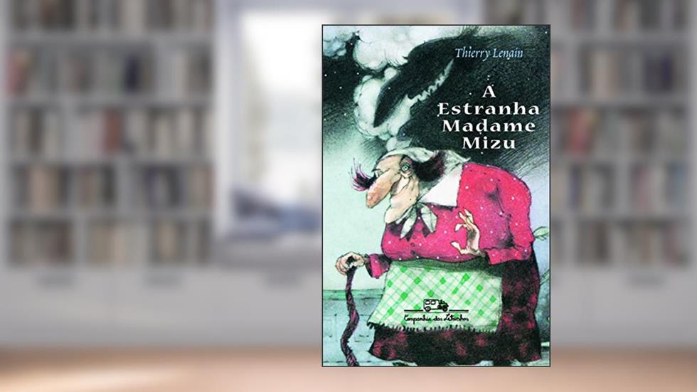 A estranha madame Mizu, do autor Thierry Lenain