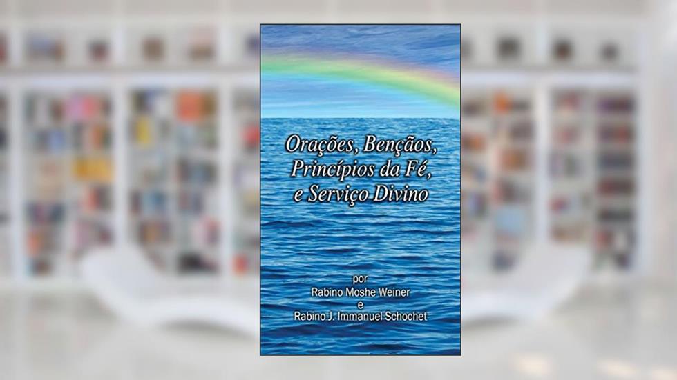 Orações, Bençãos, Princípios da Fé, e Serviço Divino para Noaítas, do autor Moshe Weiner; J. Immanuel Schochet