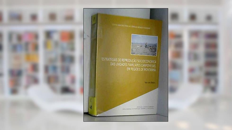 estratégias de reprodução socioeconómica das unidades familiares, do autor Manuela Ribeiro