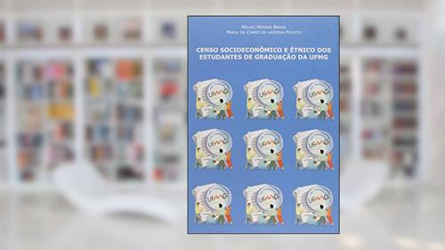 Capa de Censo Socioeconômico e étnico dos Estudantes de Graduação da UFMG, do autor Mauro Mendes Braga; Maria Do Carmo De Lacerda Peixoto
