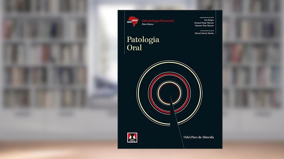 Patologia Oral, do autor Oslei Paes de Almeida