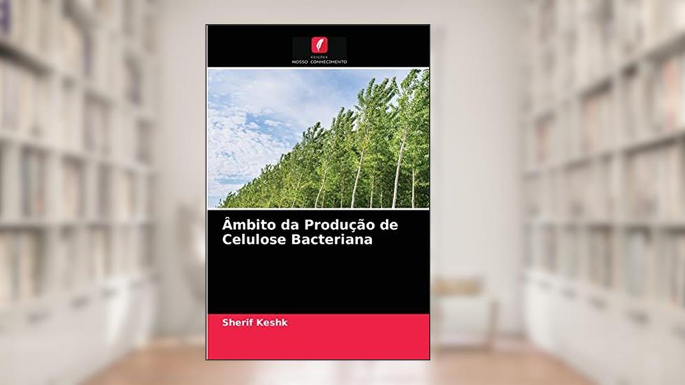 Âmbito da Produção de Celulose Bacteriana, do autor Sherif Keshk