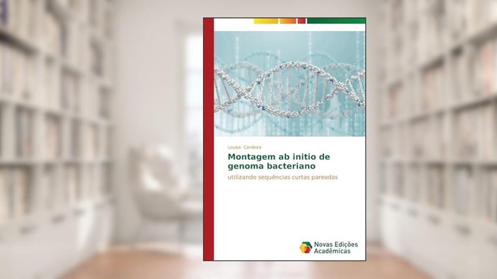 Montagem ab initio de genoma bacteriano: utilizando sequências curtas pareadas, do autor Cerdeira Louise