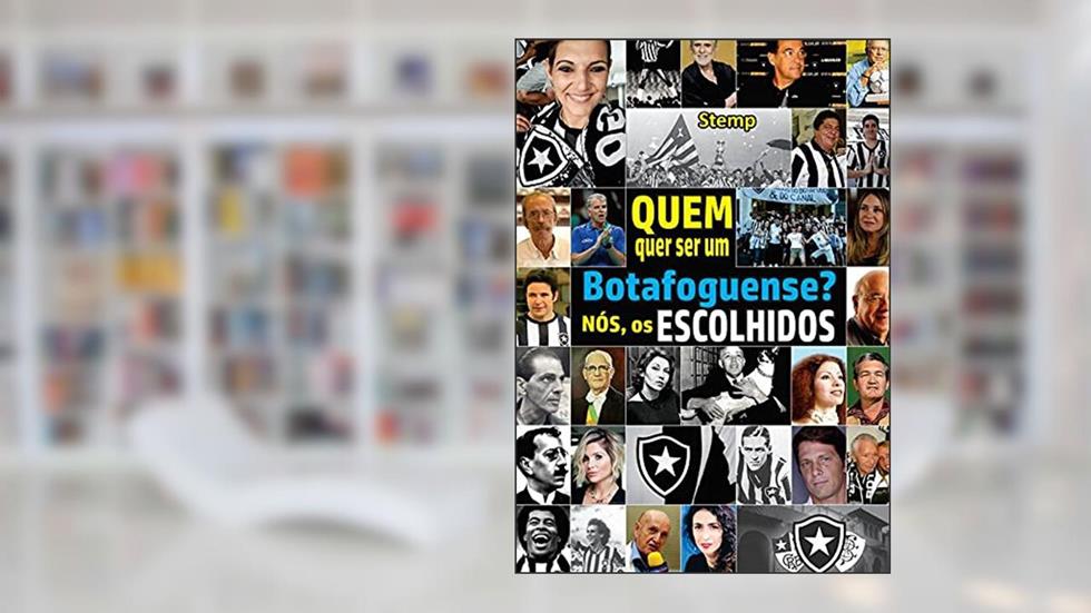 Quem Quer Ser Um Botafoguense?, do autor Nilton Stemp