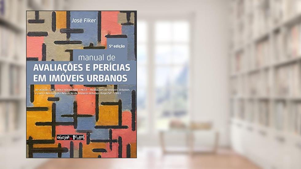 Manual de Avaliações e Perícias em Imóveis Urbanos, do autor José Fiker