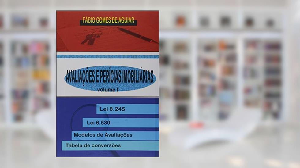 Avaliações & Perícias Imobiliárias I, do autor Fábio Gomes de Aguiar