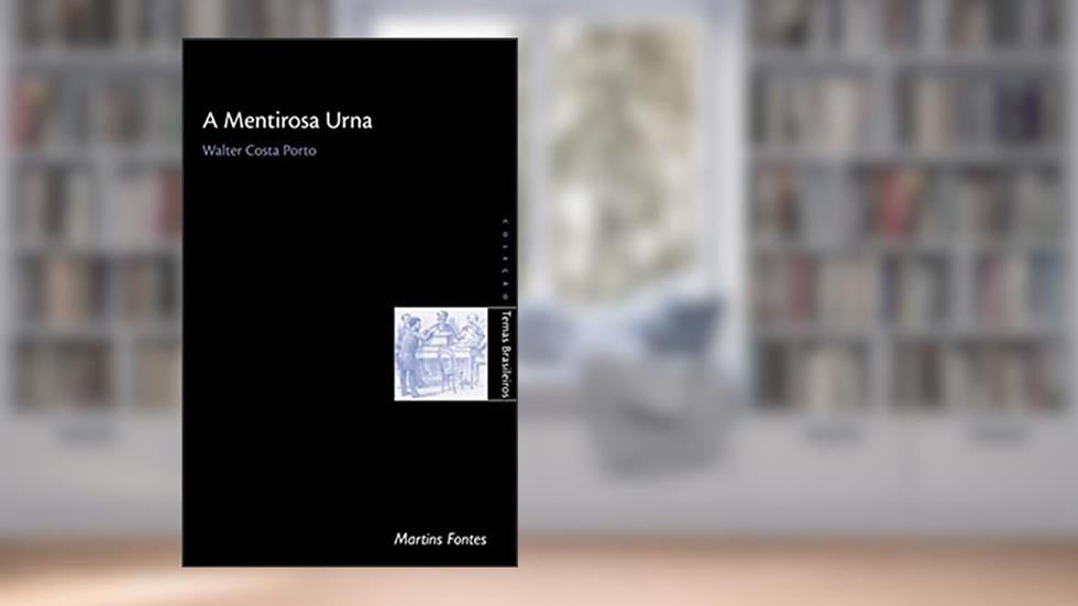 Mentirosa urna, A, do autor Walter Costa Porto
