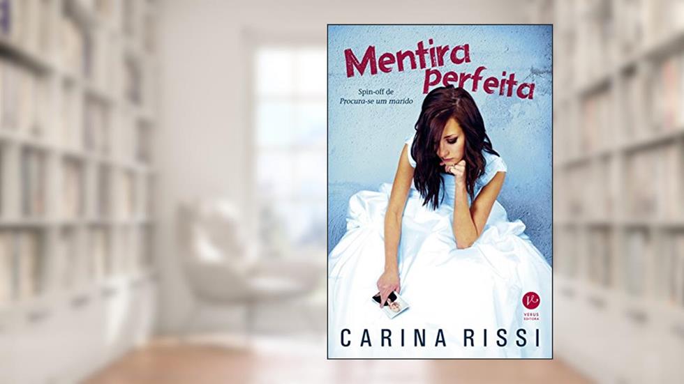 Mentira perfeita, do autor Carina Rissi