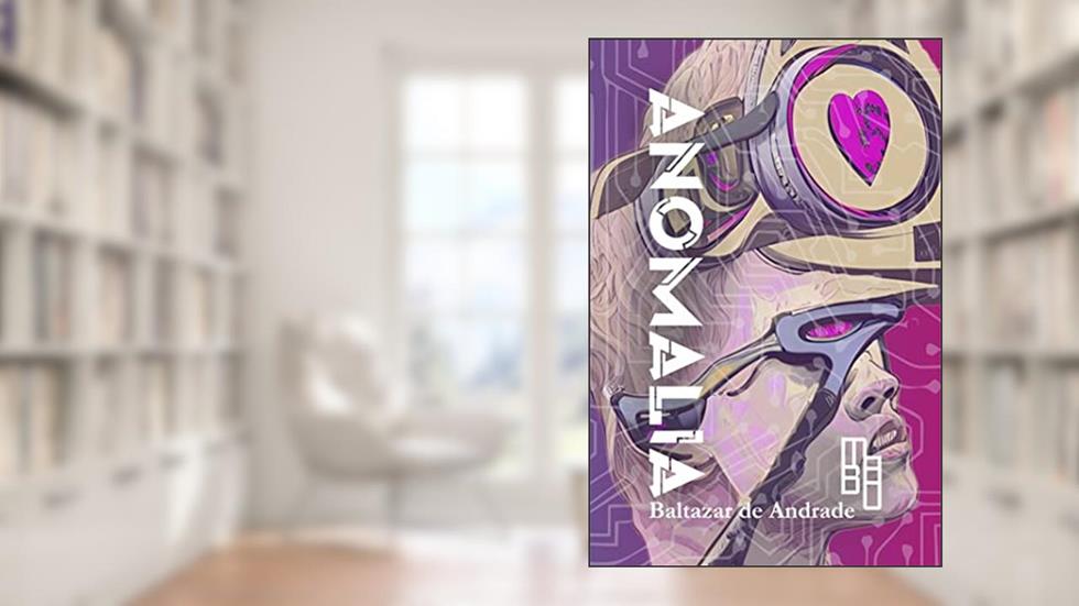 Anomalia, do autor Baltazar de Andrade