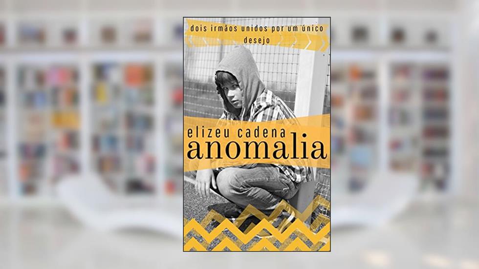 Anomalia, do autor Elizeu Cadena